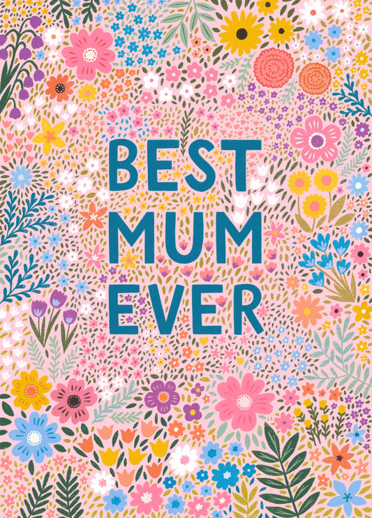 Floral Mother's Day Card - Best Mum Ever