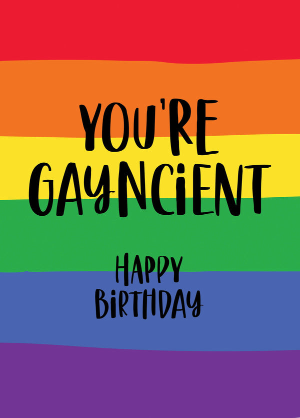 You're Gayncient Card