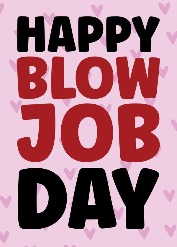 Happy Blow Job Day Valentine's Day, Anniversary Card