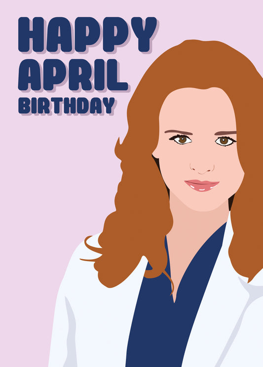 April From Greys Anatomy Themed Birthday Card