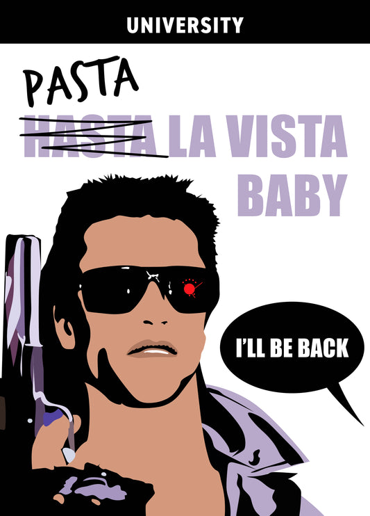 Funny Terminator Card For Somebody Going To University
