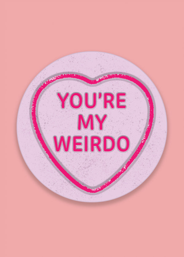 You're My Weirdo
