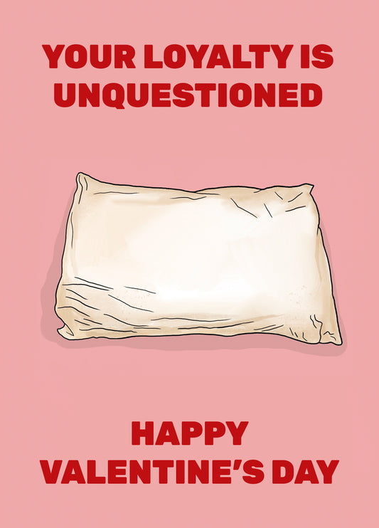 Loyal Love - Pillow