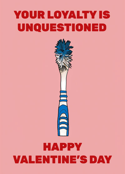 Loyal Love - Toothbrush