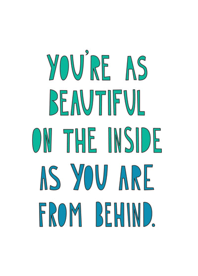 Beautiful On The Inside Card