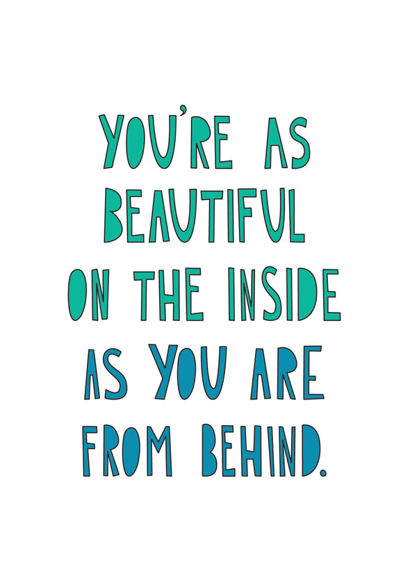 Beautiful On The Inside Card