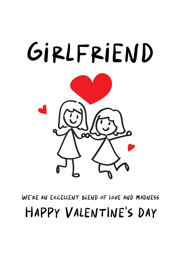 Love And Madness Girlfriend Valentine's Day Card.