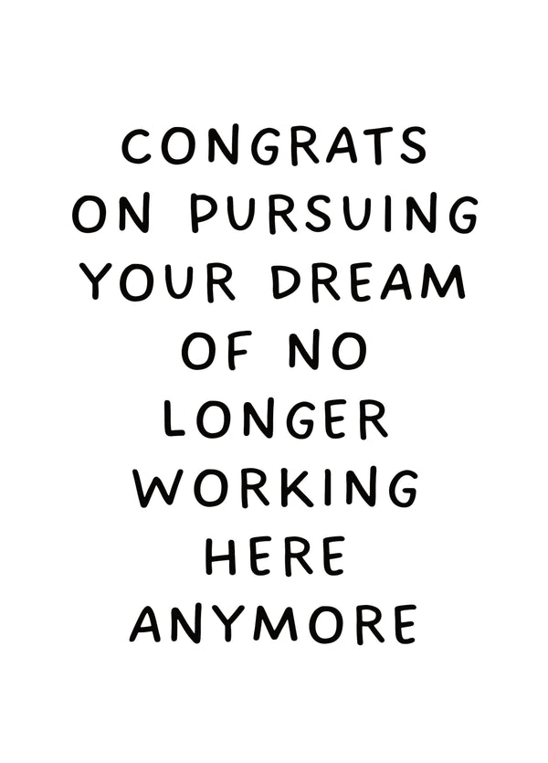 Congrats On Pursuing Your Dream Card