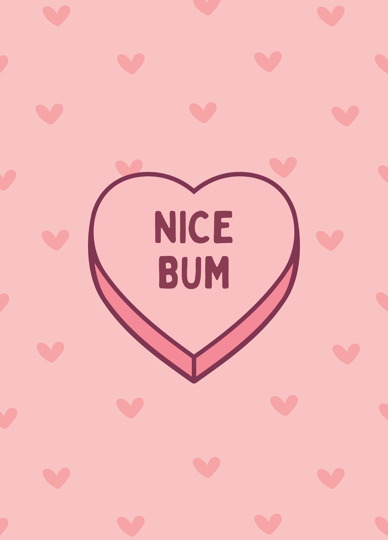 Nice Bum Candy Love Heart Card