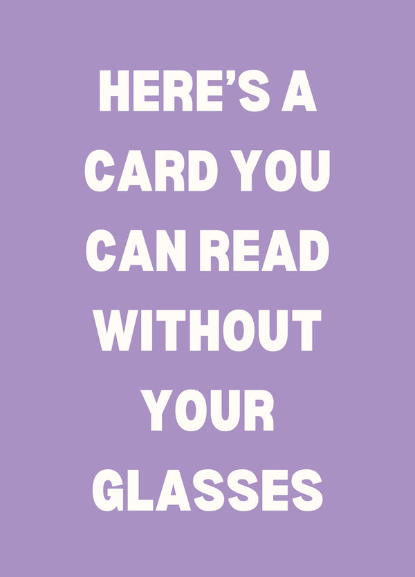 Here's A Card You Can Read Without Your Glasses