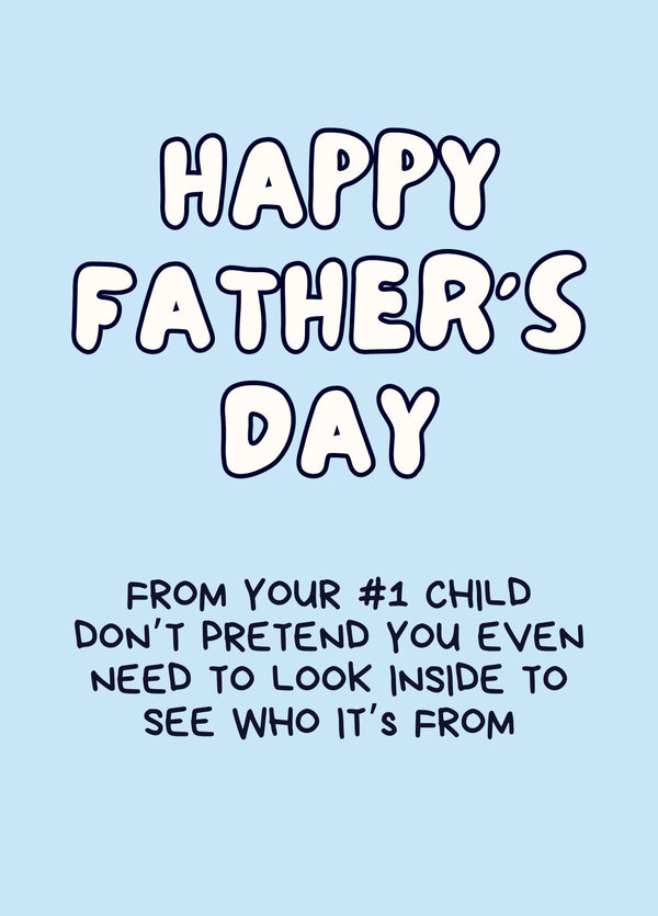 Happy Father's Day From Your #1 Child Card