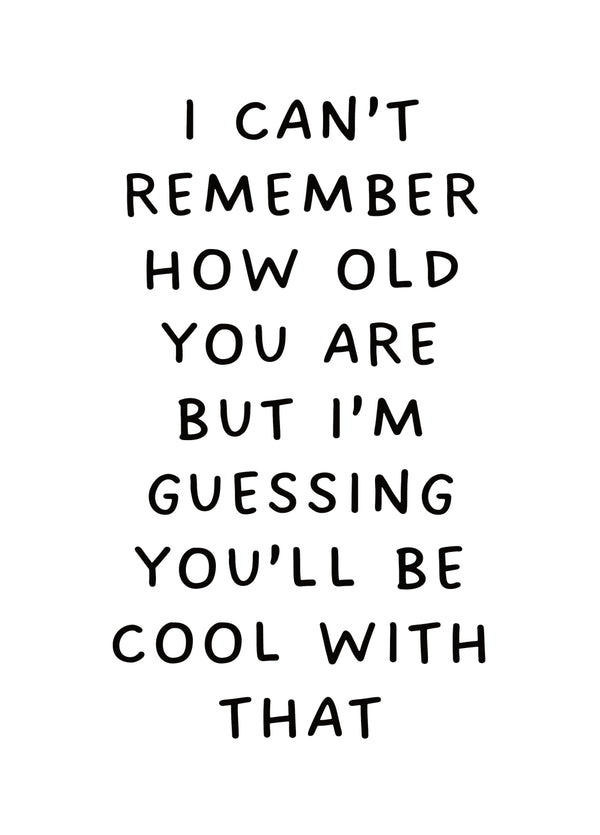 Can't Remember How Old Card