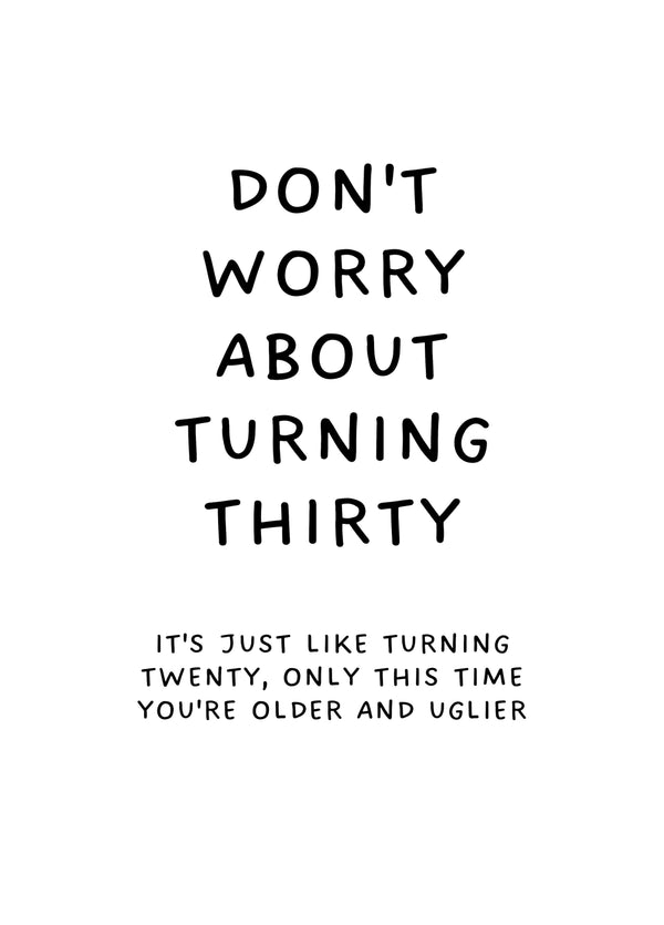 Don't Worry About Turning 30
