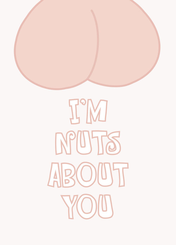I'm Nuts About You