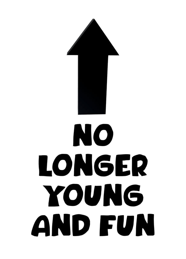 No Longer Young And Fun Selfie Card
