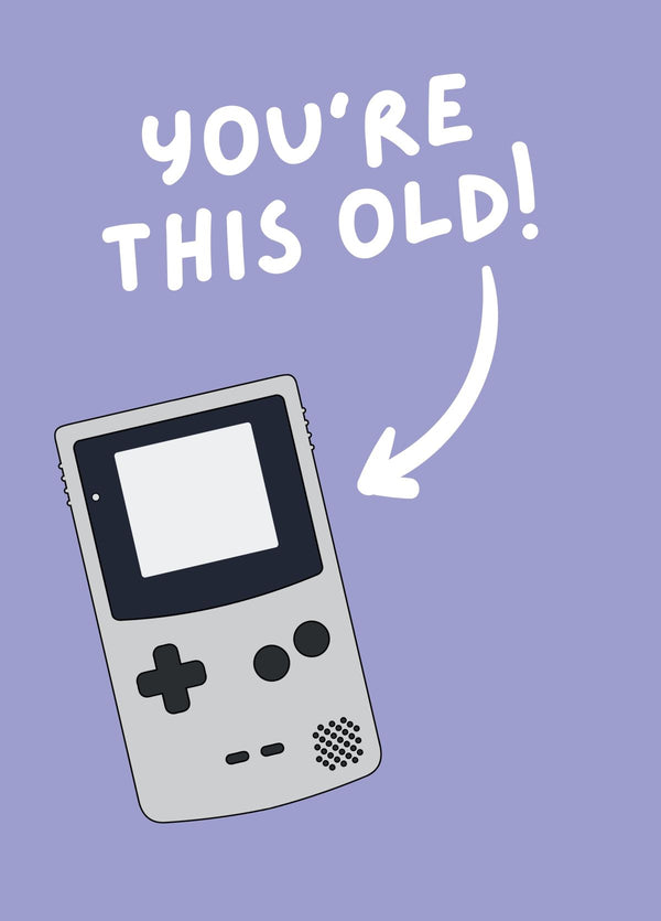 You're This Old (Game Boy)