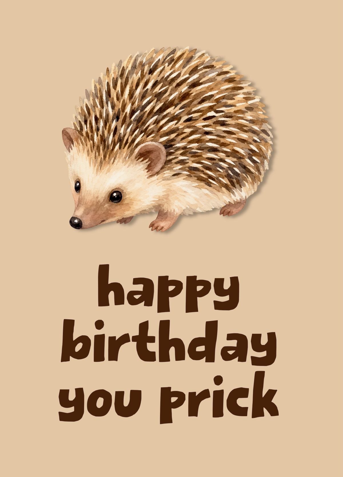 Happy Birthday You Prick
