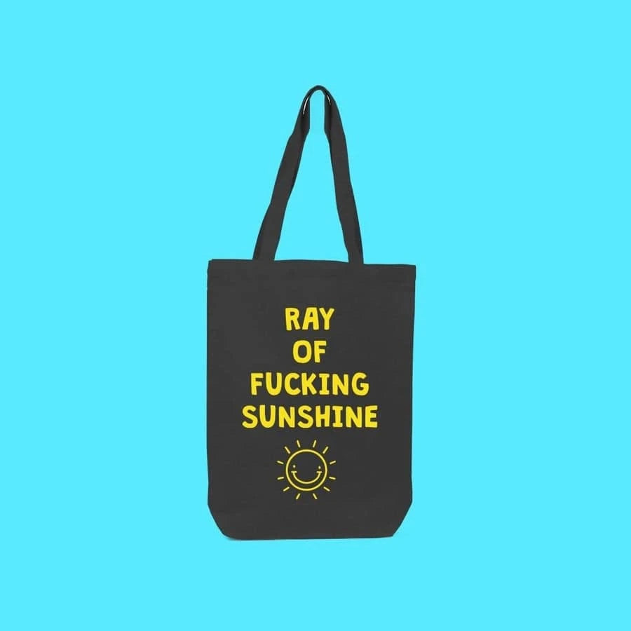 F*cking Sunshine Tote Bag
