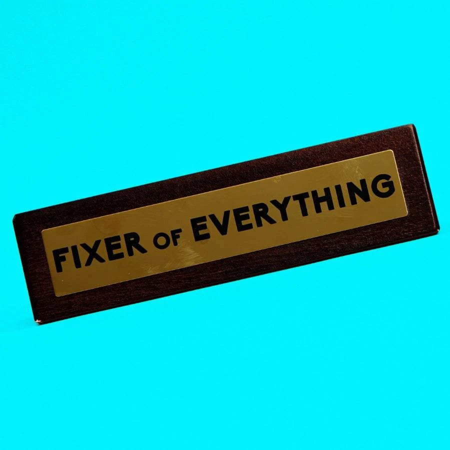 Fixer of Everything Sign