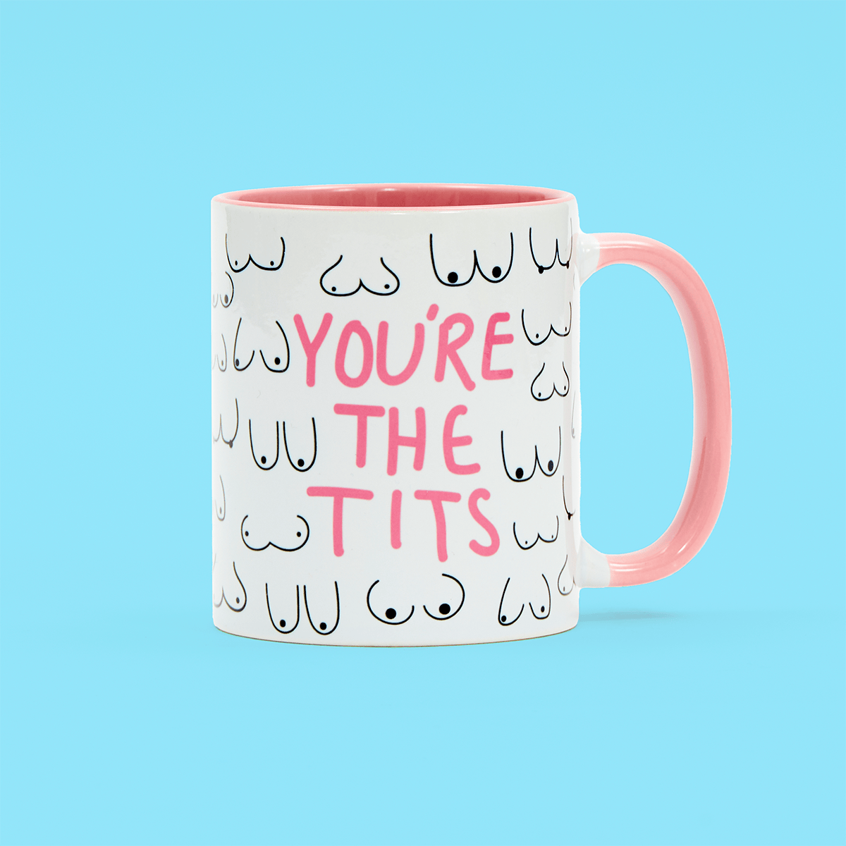You're The Tits Pink Mug