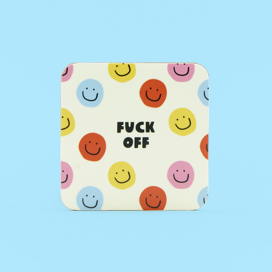 Fuck Off Coaster