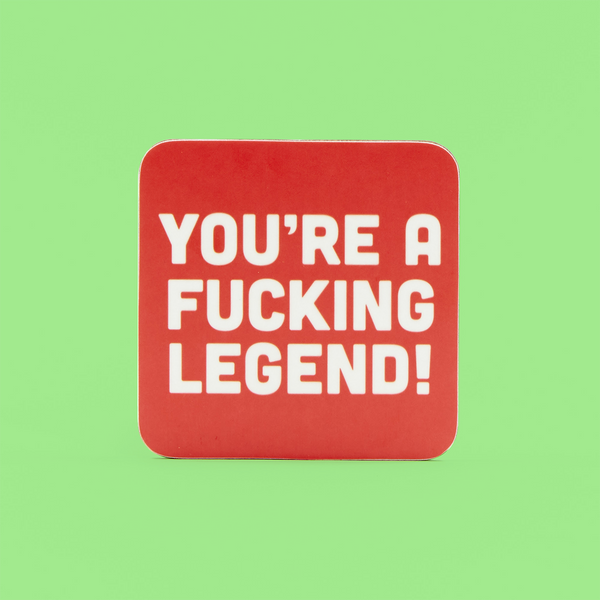 Fucking Legend Coaster