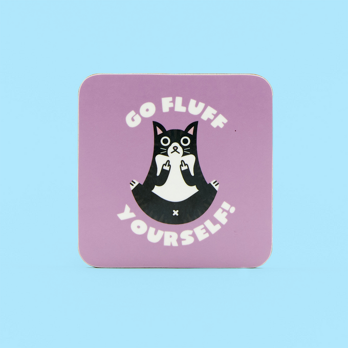 Go Fluff Yourself Coaster