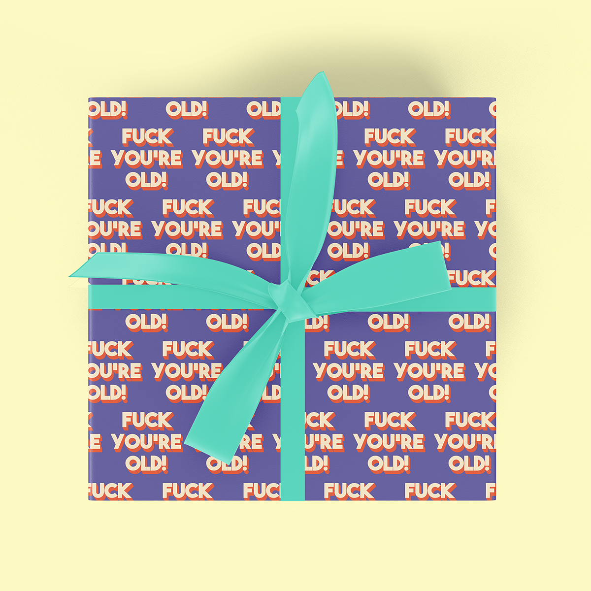 Fuck You're Old Flat Wrap