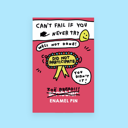 Zoe Bread Did Not Participate Pin Badge