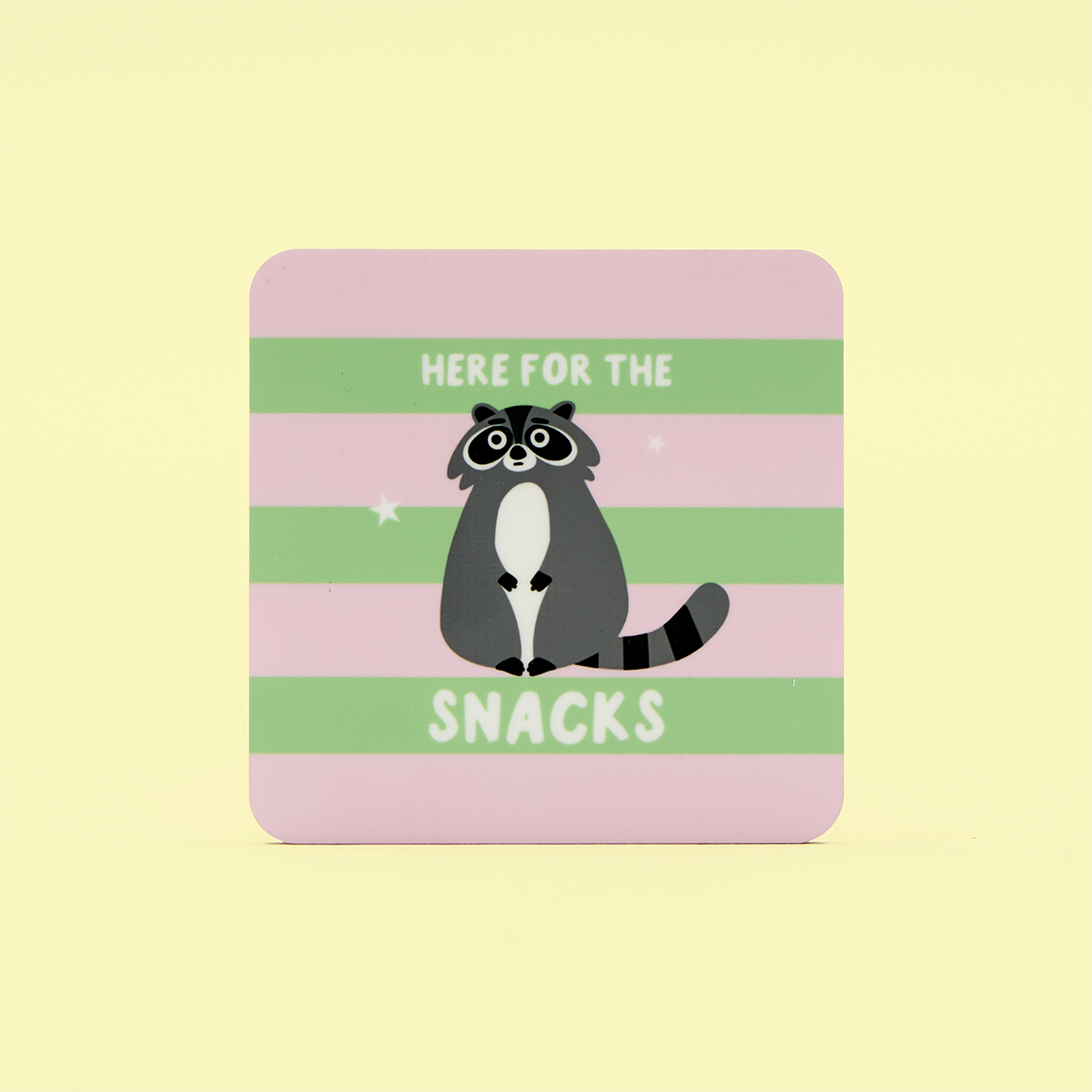 Here For The Snacks Coaster