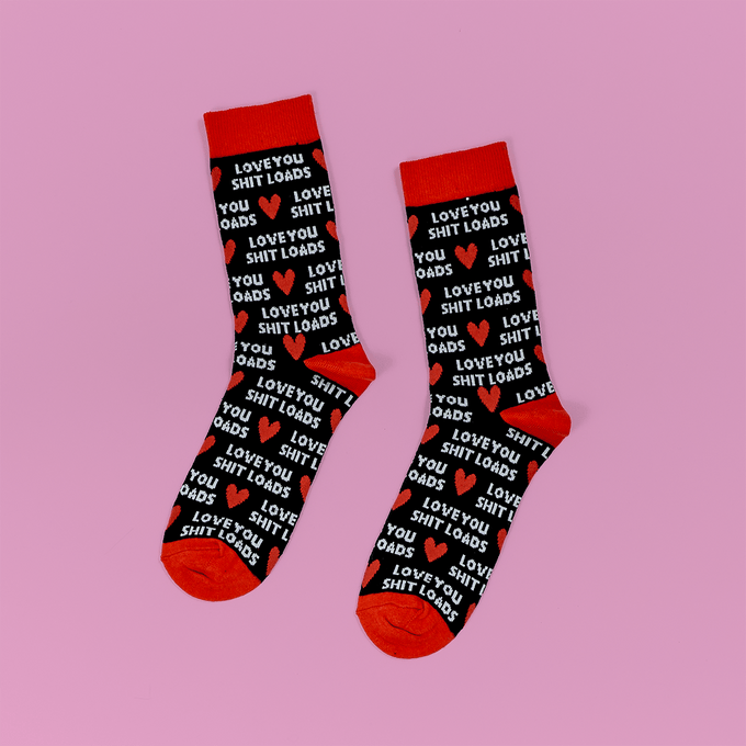 Love You Shit Loads Socks
