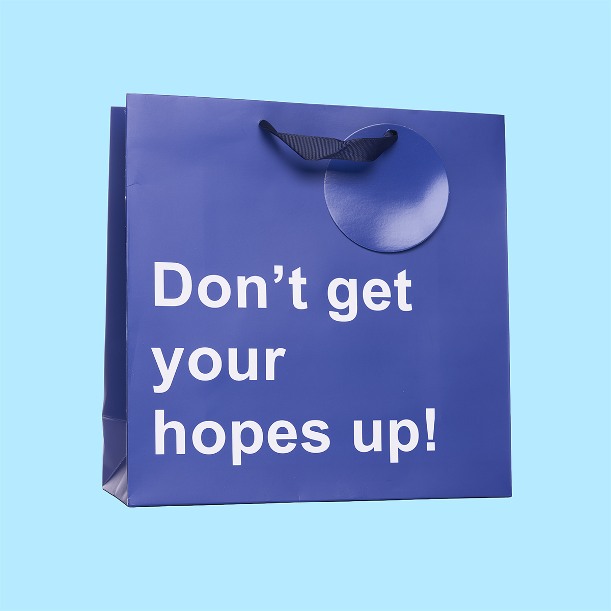 Don’t Get Ur Hopes Up Large Gift Bag