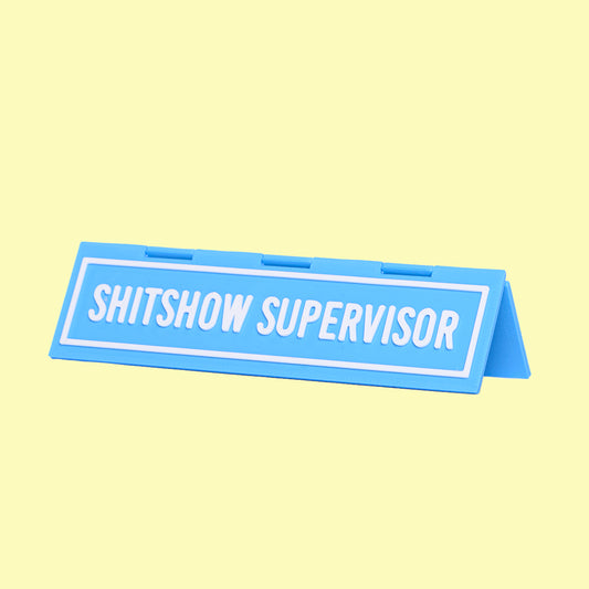 Shitshow Desk Sign