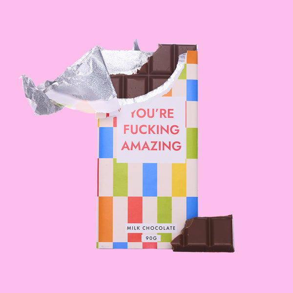 You're Fucking Amazing Chocolate Bar