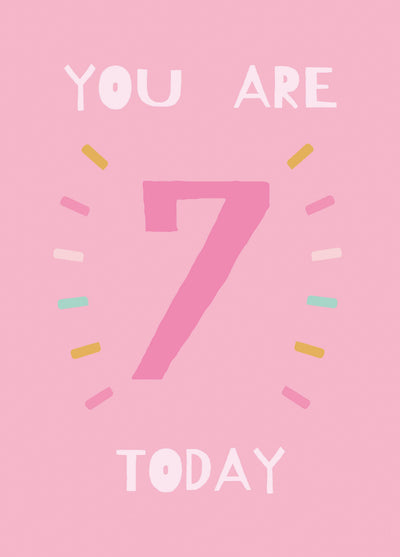You Are 7 Today Card