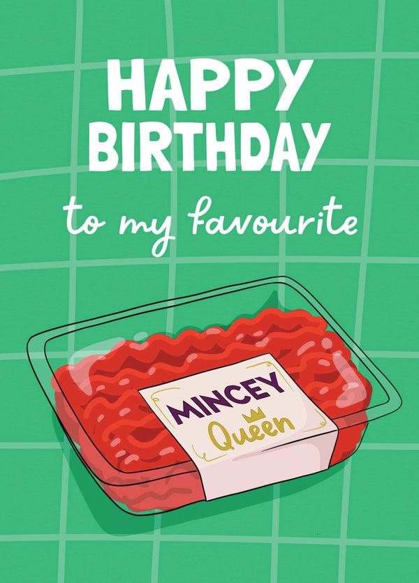 Funny Mincey Queen Card