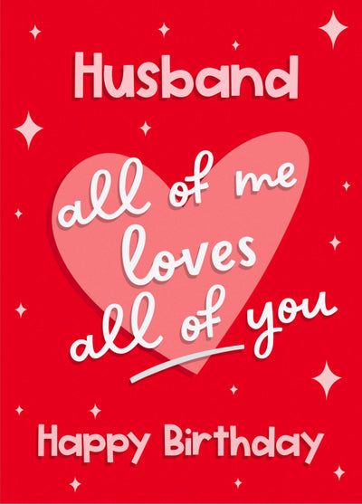 All Of Me Loves All Of You Card