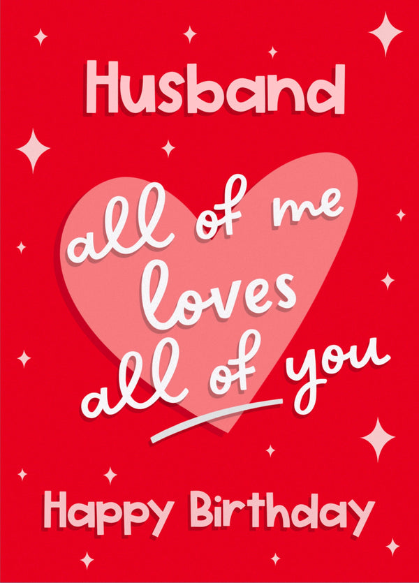 All Of Me Loves All Of You Card