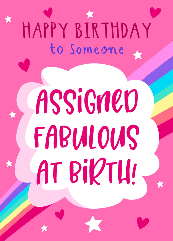 LGBTQ Birthday Card - Assigned Fabulous At Birth