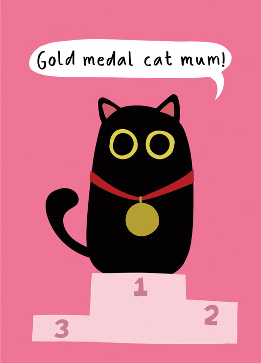 Sarcastic Cat Celebration Card For A Gold Medal Cat Mum