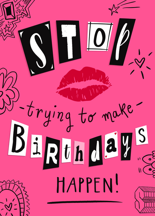Mean Girls Musical Inspired Birthday Card