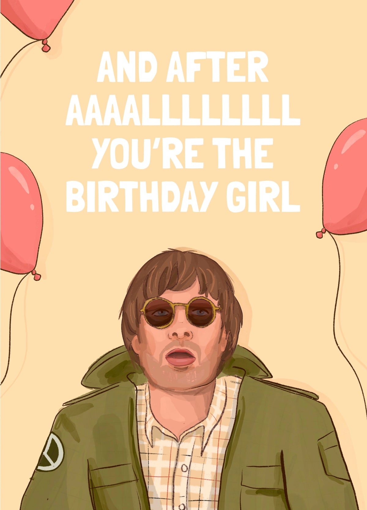 Birthday Card - Liam Gallagher - Wonderwall Pun Lyrics