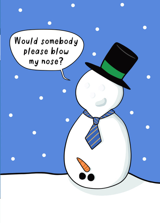Rude Snowman Christmas Card - Blow My Nose Carrot Nob