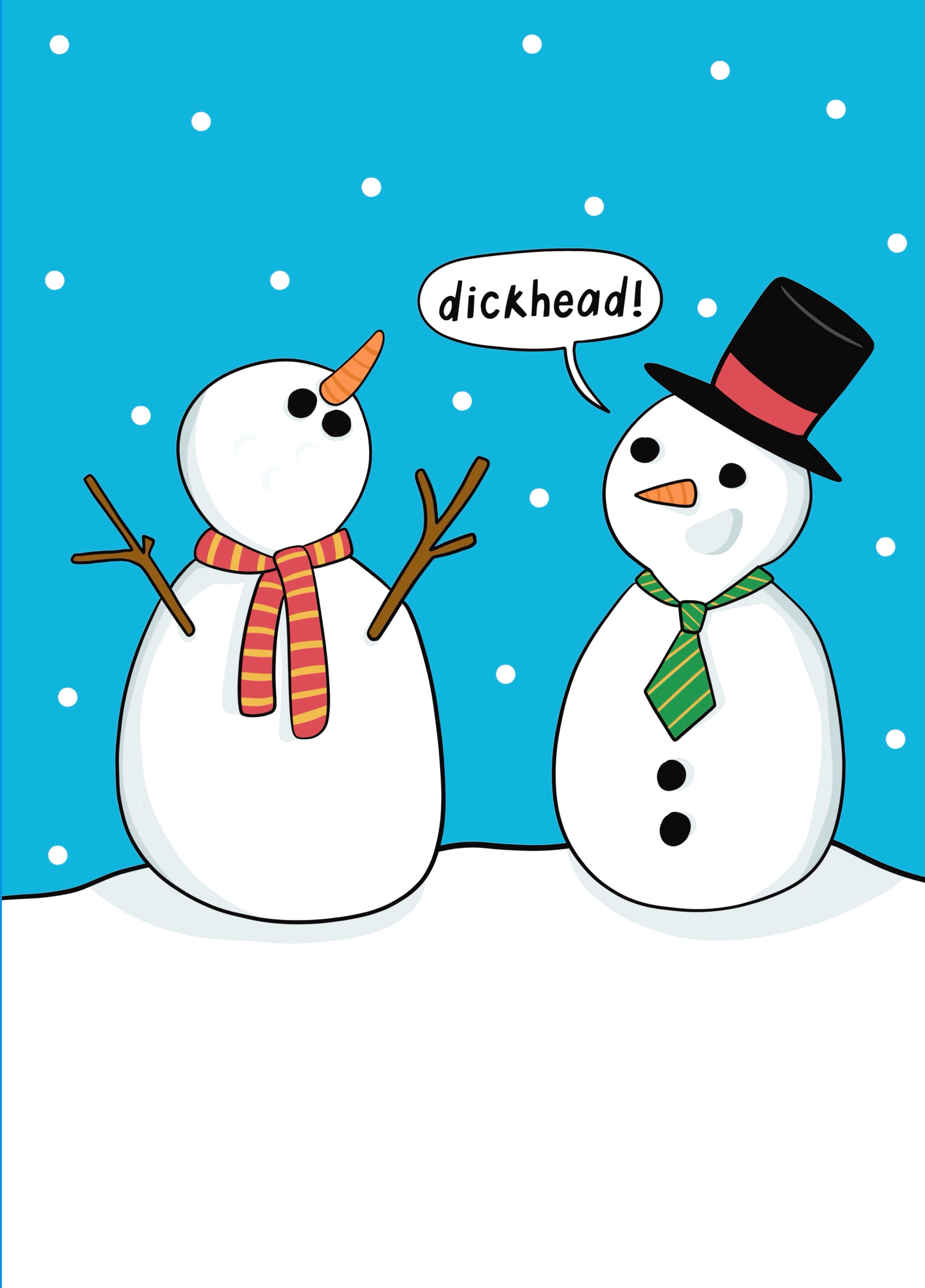 Rude Christmas Card - Cheeky Snowman Dickhead Xmas Card – Scribbler ...