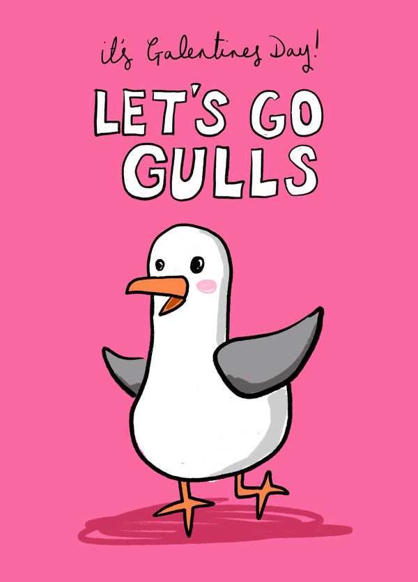 Galentine’s Day Card - Let’s Go Gulls Seagull Design