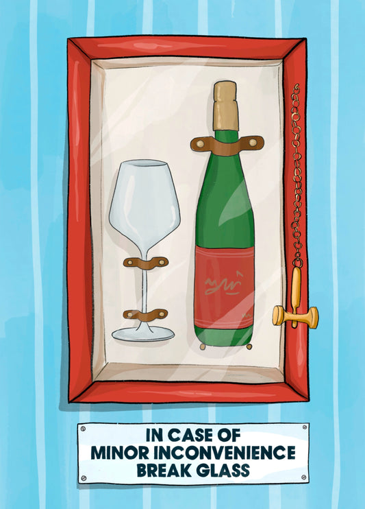 Funny Birthday Card - Minor Inconvenience Emergency Wine