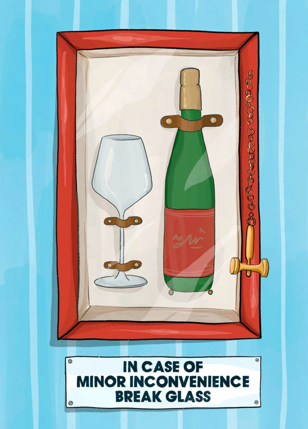 Funny Birthday Card - Minor Inconvenience Emergency Wine
