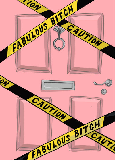 Funny Birthday Card For Her - Fabulous Bitch Caution Tape