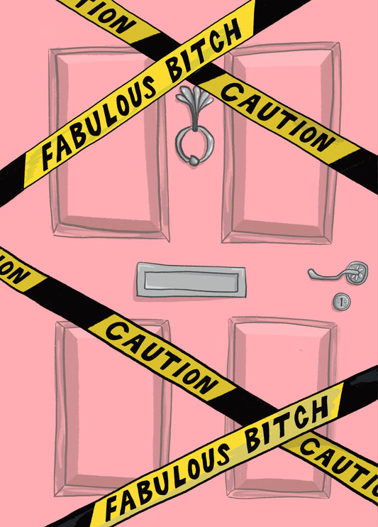 Funny Birthday Card For Her - Fabulous Bitch Caution Tape
