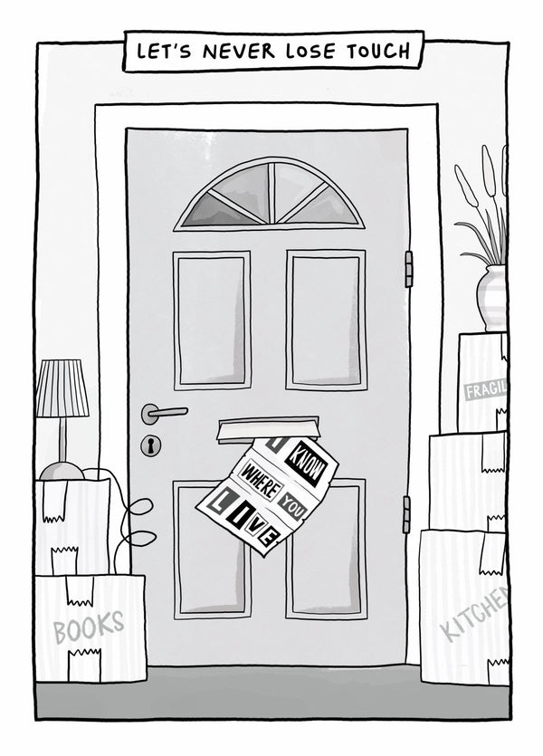 Funny New Home Card - I Know Where You Live
